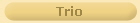Trio